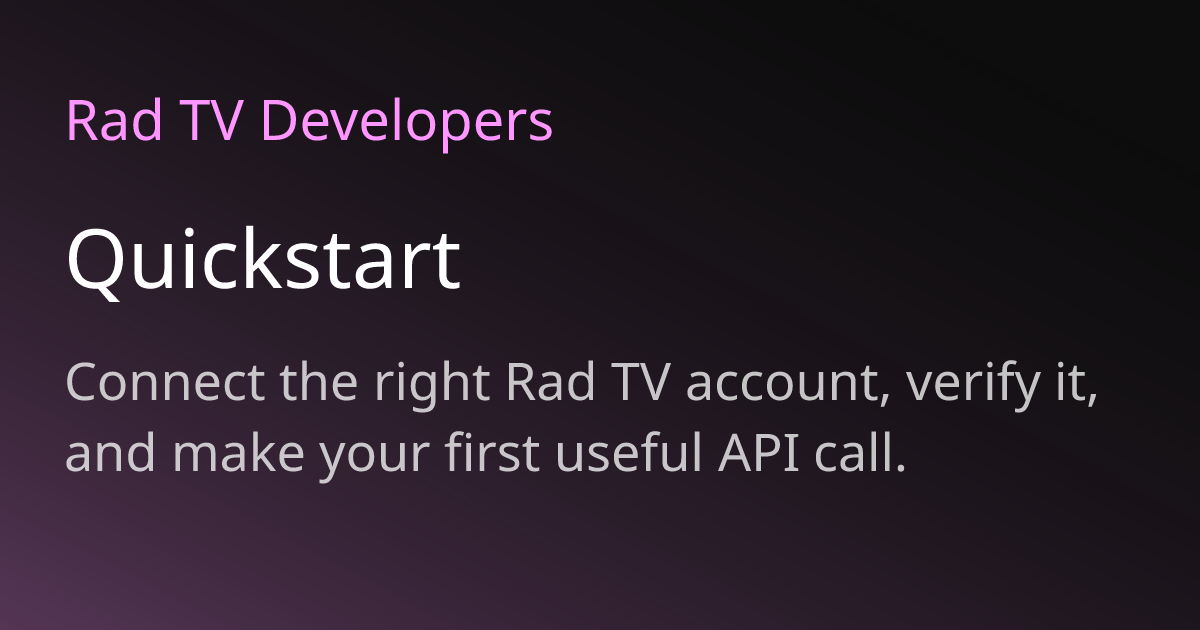 Quickstart | Rad TV Developers